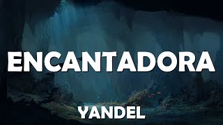 Yandel  Encantadora Letras  Lyrics Video  Musical Forest ️🎤 [upl. by Oliric]