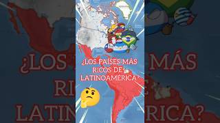 LOS PAÍSES MÁS RICOS DE LATINOAMÉRICA countryballs paises mapa curiosidades latinoamerica [upl. by Mastrianni]