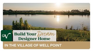 Your Dream Home Awaits at The Village of Well Point [upl. by Burdett]