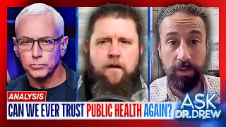 How Can Public Health Systems Ever Regain Our Trust w Wilk Wilkinson amp Chef Gruel – Ask Dr Drew [upl. by Ydok272]