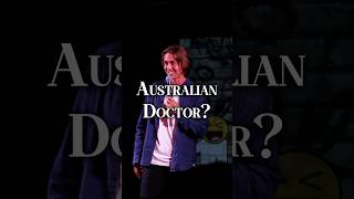 Australian Doctors Don’t Exist comedy standupcomedy australia australians [upl. by Eimmot]