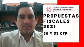 Propuestas fiscales 2021 30 y 33 CFF [upl. by Anuaik252]