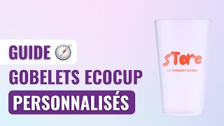 GUIDE  Personnaliser vos gobelets pour un événement à votre image [upl. by Deelaw]