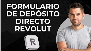 Formulario de Depósito Directo Revolut  Cheque Nulo Revolut  Depósito Directo de Nómina en Revolut [upl. by Rombert778]