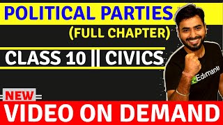 POLITICAL PARTIES  FULL CHAPTER  CLASS 10 CIVICS [upl. by Nnairb]