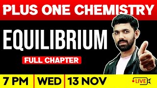 Plus One Chemistry  Equilibrium  Full Chapter  Exam Winner Plus One [upl. by Plato]