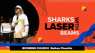 Sharks with Laser Beams • Nathan Finochio [upl. by Loraine19]