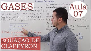 Estudo dos Gases  Aula 07 EQUAÇÃO DE CLAPEYRON [upl. by Llesram]