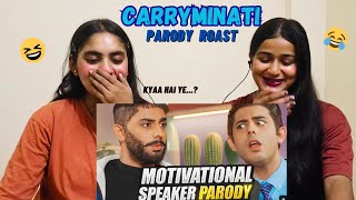 MOTIVATIONAL SPEAKER PARODY  CARRYMINATI  The Girls Squad REACTION [upl. by Aurelea]