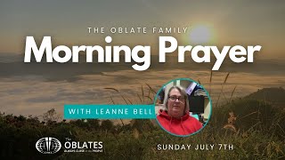 The Oblate Family Morning Prayer Saturday 7th July 2024 [upl. by Sig]