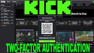 How to enable TwoFactor Authentication 2FA on Kick [upl. by Richara479]