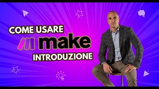 Corso Makecom  Introduzione  Come si usa [upl. by Netsud]