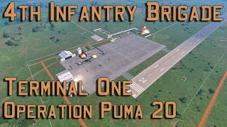 Terminal One  Operation Puma 20  4th Infantry Brigade Arma 3 [upl. by Voorhis]