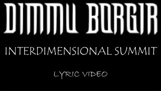 Dimmu Borgir  Interdimensional Summit  2018  Lyric Video [upl. by Bevin723]