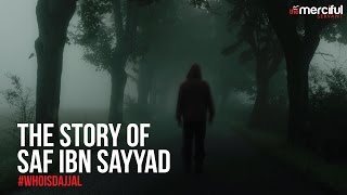 Story of Saf Ibn Sayyad WHOISDAJJAL [upl. by Labannah]