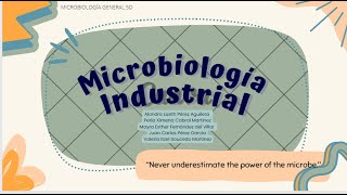 Microbiología Industrial  Microbiología general [upl. by Siednarb485]