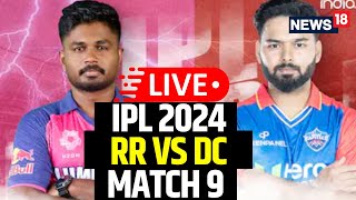 IPL Live Match Today  Rajasthan Royals Defeat Delhi Capitals By 12 Runs  RR Vs DC LIVE N18L [upl. by Ymerej]