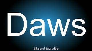 How to correctly pronounce  Daws [upl. by Dahsra]