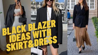 Cool Black Blazer Outfits with Dress and Skirt How to Wear Black Blazer and Inspirations [upl. by Mundt542]