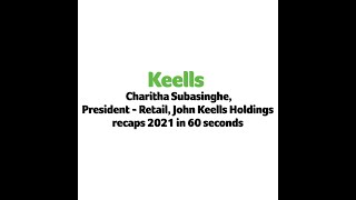 President  Retail of John Keells Holdings Charitha Subasinghe recaps 2021 in 60 seconds [upl. by Ebneter325]