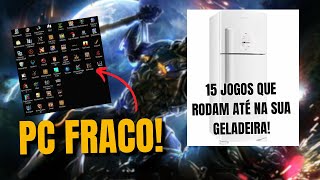 PC Fraco Sem Problemas Conheça Os 15 melhores Jogos para PC Fraco [upl. by Seaton]