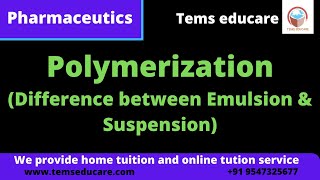 Polymerization Difference between EmulsionampSuspensionby Anannya Bose Paul [upl. by Arvad]