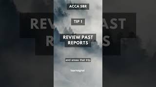 ACCA SBR Exam Tip 1 Review Past Reports acca accaexams sbr accountingexams [upl. by Dieball]