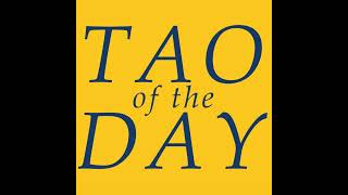 Tao of the Day S4084 [upl. by Llevert108]