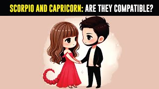 Compatibility Between a SCORPIO WOMAN and an CAPRICORN MAN [upl. by Cooley927]