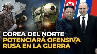 RUSIA ¿podría el APOYO MILITAR DE COREA DEL NORTE cambiar el escenario de la GUERRA  El Comercio [upl. by Saied]