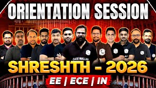 Orientation Session  Shreshth 2026  EE  ECE  IN  GATE 2025 Preparation [upl. by Esilehs]