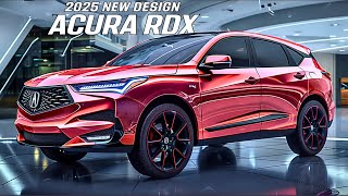 All New 2025 Acura RDX Unbelievable Upgrades That Will Blow Your Mind [upl. by Fontana]