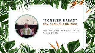 Forever Bread  Rev Samuel Domingo  Wahiawa UMC [upl. by Compton619]