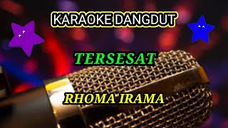 Tersesat Rhoma Iramakaraoke dangdut originaldewanggamusic9922 [upl. by Lynnet]