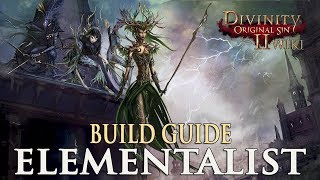 Divinity Original Sin 2 Builds  Elementalist Mage [upl. by Aisor]