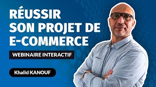 Webinaire Réussir son projet de ecommerce [upl. by Severn]