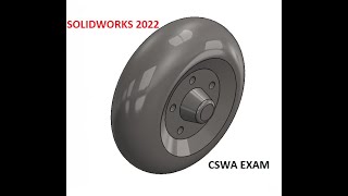 Q7 CSWA SolidWorks 2022 EXAM  wheel [upl. by Nosneh]