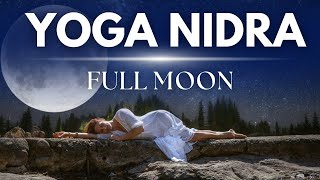 Yoga Nidra  Full Moon Meditation [upl. by Yelsha]