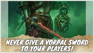 Never Give a Vorpal Sword to your Players [upl. by Crissie]