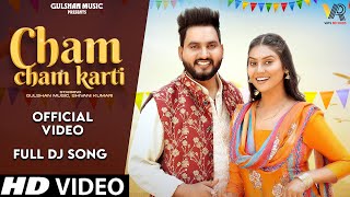 Cham Cham Karti Official Video Gulshan Music  Shivani Kumari  New Haryanvi Songs Haryanavi 2024 [upl. by Kendrah]