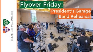 HWS  Flyover Friday Presidents Garage Band Rehearsal [upl. by Netneuq961]