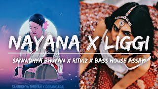 Nayana x Liggi New Bass Boosted Remix 2023 New Assamese Mashup songs 2023 [upl. by Singhal]