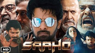 Saaho Full HD Movie In Hindi Dubbed I Prabhas I Shraddha Kapoor I Jackie Shroff I Chunky Panday [upl. by Imoan]