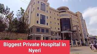 The Outspan Hospital Biggest Private Hospital in Nyeri [upl. by Lorenz585]