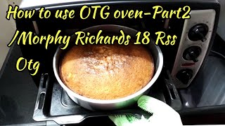 How to use an OTG oven for the first timePart 2How to bake Cake in Morphyrichards OTG OvenBasics [upl. by Conlin]