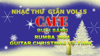 Morning coffee music Rumba Christmas 2024 Guitar Self love Nhạc cafe buổi sáng Rumba Christmas 2024 [upl. by Torbart542]