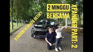 Xpander Vlog 2 Bisa Diajak Ngebut Gak [upl. by Orenid388]