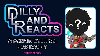 DillyLandReacts  TheDooo  Ascend Eclipse Horizons [upl. by Ahgiela]