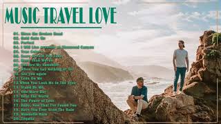 Music Travel Love Playlist 2020  Cover new songs Music Travel Love 2020  Moffats acoustic song [upl. by Pryce]