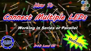 How to Connect Multiple LEDs Together  Tutorial  make a string of lights [upl. by Hteazile25]